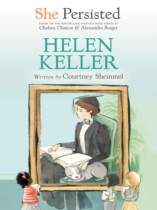 Title details for She Persisted: Helen Keller by Courtney Sheinmel - Wait list
